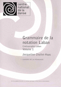 Grammaire de la notation laban vol. 1